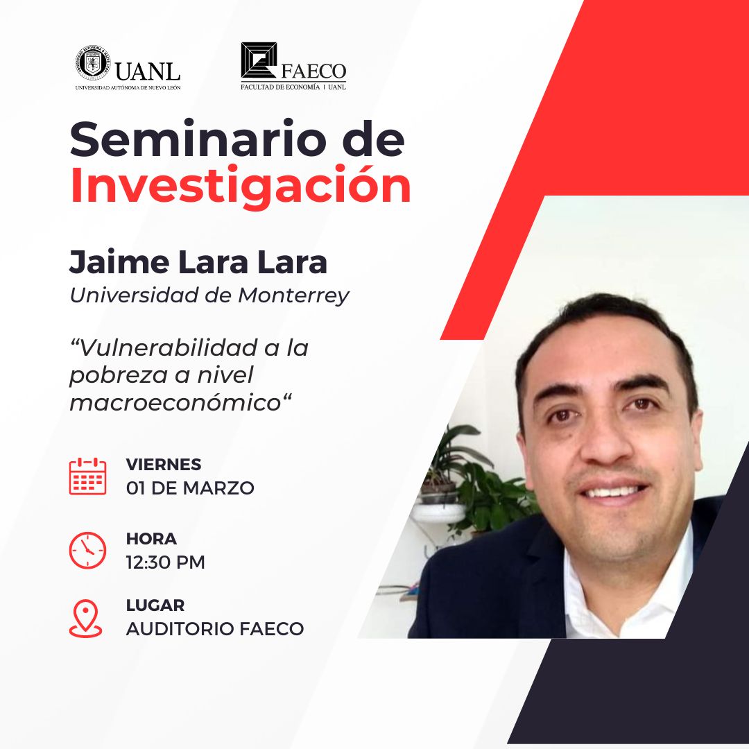 Seminario de Investigación Jaime Lara Lara Facultad de Economía UANL